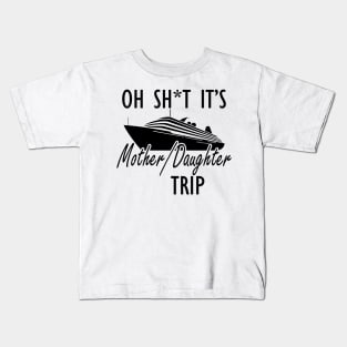 Mother Daughter Trip Kids T-Shirt